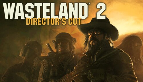 Download Wasteland 2: Director's Cut