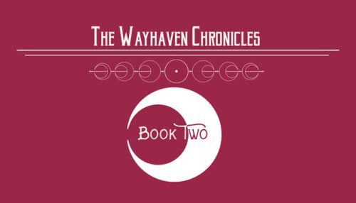 Download Wayhaven Chronicles: Book Two