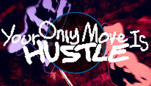 Download Your Only Move Is HUSTLE